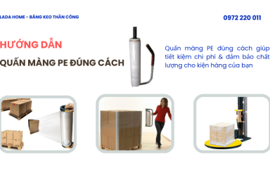 Hướng dẫn quấn màng PE đúng cách – Tiết kiệm & bền chặt
